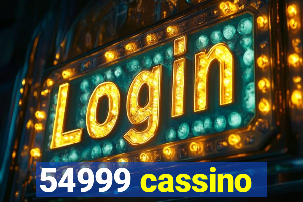 54999 cassino